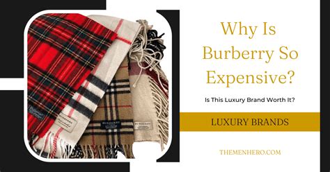 why burberry is expensive|most expensive Burberry.